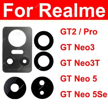 Задняя стеклянная линза для Realme GT2 Pro GT Neo 3 3T GT Neo 5 5SE Запасные части для задней стеклянной линзы