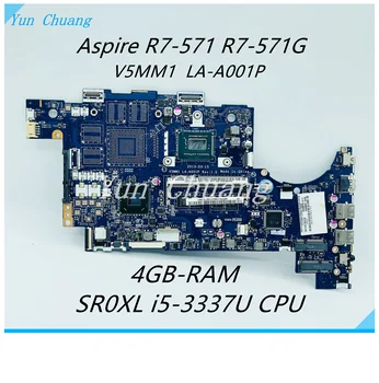 Материнская плата V5MM1 LA-A001P NBM9U11002 NB.M9U11.002 Для ноутбука Acer Aspire R7-571 R7-571G с процессором i5-3337U 4 ГБ оперативной памяти